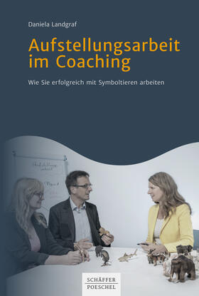 Landgraf |  Aufstellungsarbeit im Coaching | eBook | Sack Fachmedien