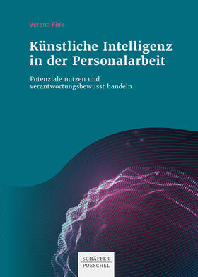 Fink |  Künstliche Intelligenz in der Personalarbeit | eBook | Sack Fachmedien