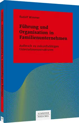 Wimmer |  Führung und Organisation in Familienunternehmen | Buch |  Sack Fachmedien