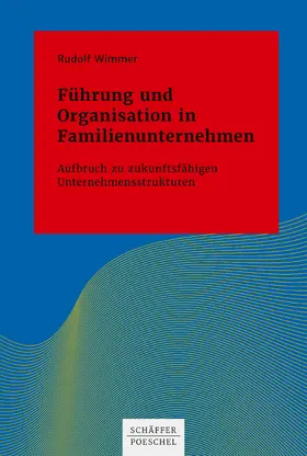 Wimmer |  Führung und Organisation in Familienunternehmen | eBook | Sack Fachmedien