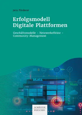 Förderer |  Erfolgsmodell Digitale Plattformen | eBook | Sack Fachmedien