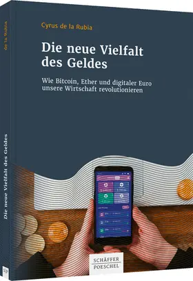 de la Rubia |  Die neue Vielfalt des Geldes | Buch |  Sack Fachmedien