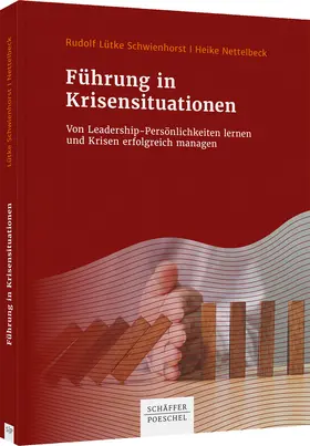 Lütke Schwienhorst / Nettelbeck |  Führung in Krisensituationen | Buch |  Sack Fachmedien