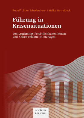 Lütke Schwienhorst / Nettelbeck |  Führung in Krisensituationen | eBook | Sack Fachmedien