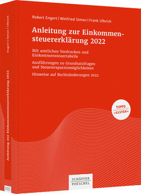Engert / Simon / Ulbrich |  Engert, R: Anleitung zur Einkommensteuererklärung 2022 | Buch |  Sack Fachmedien