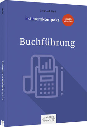 Plum |  #steuernkompakt Buchführung | Buch |  Sack Fachmedien