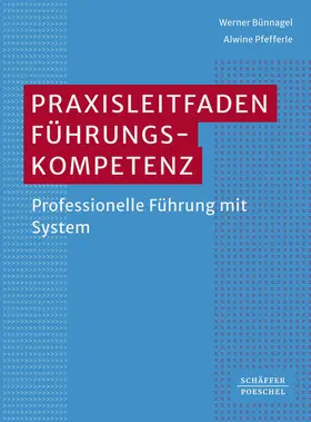 Bünnagel / Pfefferle |  Praxisleitfaden Führungskompetenz | Buch |  Sack Fachmedien