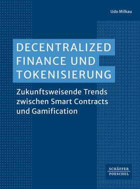 Milkau |  Decentralized Finance und Tokenisierung | Buch |  Sack Fachmedien