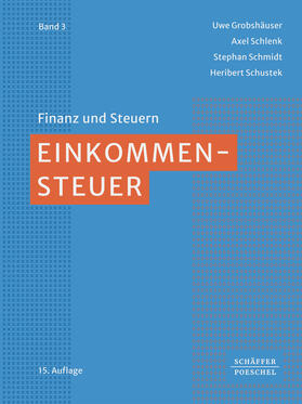 Grobshäuser / Schlenk / Schmidt |  Einkommensteuer | eBook | Sack Fachmedien