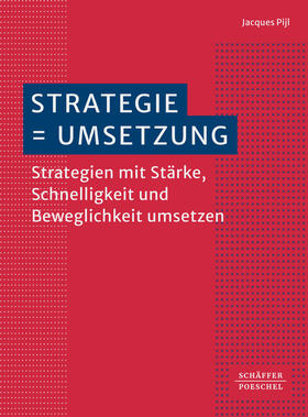Pijl |  Strategie = Umsetzung | Buch |  Sack Fachmedien
