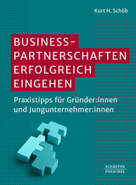 Schöb |  Businesspartnerschaften erfolgreich eingehen | Buch |  Sack Fachmedien