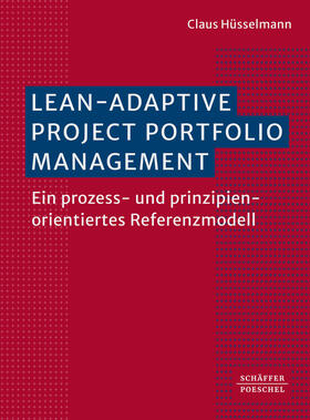 Hüsselmann |  Lean-Adaptive Project Portfolio Management | Buch |  Sack Fachmedien