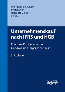 Ballwieser / Beyer / Zelger |  Unternehmenskauf nach IFRS und HGB | eBook | Sack Fachmedien