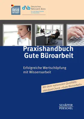 Deutsches Netzwerk Büro (DNB) |  Praxishandbuch Gute Büroarbeit | eBook | Sack Fachmedien