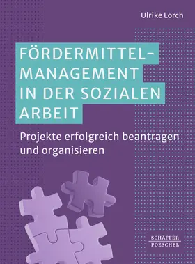 Lorch |  Fördermittelmanagement in der sozialen Arbeit | Buch |  Sack Fachmedien