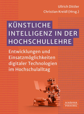 Dittler / Kreidl |  Künstliche Intelligenz in der Hochschullehre | Buch |  Sack Fachmedien