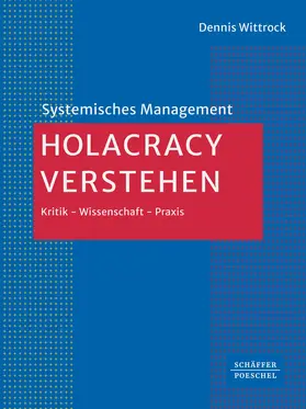 Wittrock |  Holacracy verstehen | Buch |  Sack Fachmedien