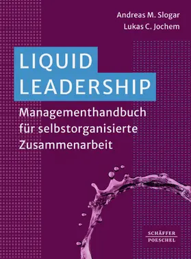 Slogar / Jochem |  Liquid Leadership | eBook | Sack Fachmedien