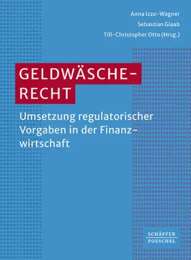 Izzo-Wagner / Glaab / Otto |  Geldwäscherecht | eBook | Sack Fachmedien