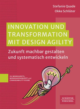 Quade / Schlüter |  Innovation und Transformation mit DesignAgility | Buch |  Sack Fachmedien