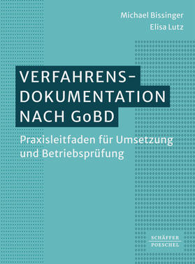 Bissinger / Lutz |  Verfahrensdokumentation nach GoBD | eBook | Sack Fachmedien
