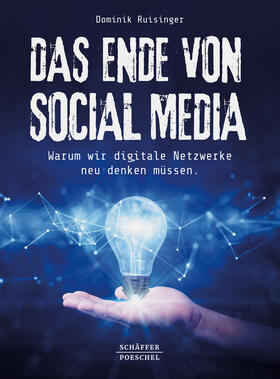 Ruisinger |  Das Ende von Social Media | Buch |  Sack Fachmedien