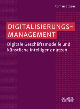 Stöger |  Digitalisierungsmanagement | eBook | Sack Fachmedien