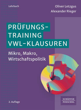 Letzgus / Rieger |  Prüfungstraining VWL-Klausuren | Buch |  Sack Fachmedien