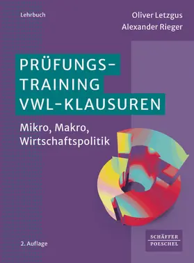 Letzgus / Rieger |  Prüfungstraining VWL-Klausuren | eBook | Sack Fachmedien