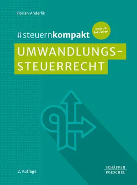 Anderlik |  #steuernkompakt Umwandlungssteuerrecht | Buch |  Sack Fachmedien