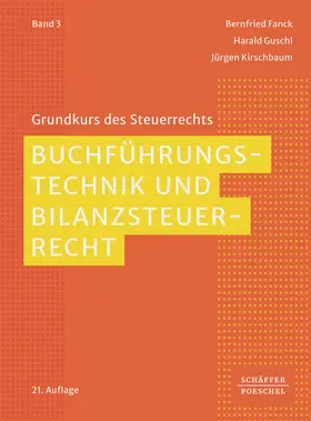 Fanck / Guschl / Kirschbaum |  Buchführungstechnik und Bilanzsteuerrecht | Buch |  Sack Fachmedien