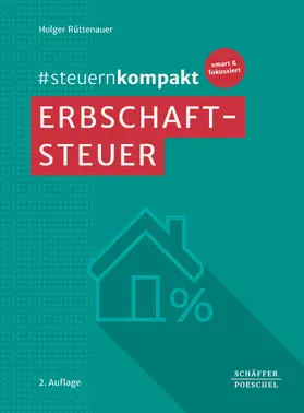 Rüttenauer |  #steuernkompakt Erbschaftsteuer | eBook | Sack Fachmedien