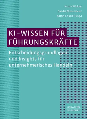 Winkler / Niedermeier / Yuan |  KI-Wissen für Führungskräfte | Buch |  Sack Fachmedien