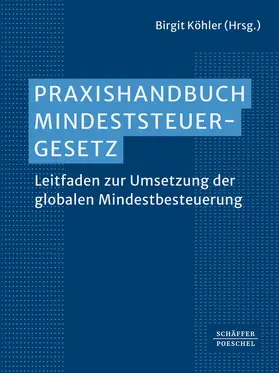 Köhler | Praxishandbuch Mindeststeuergesetz | Buch | 978-3-7910-6507-6 | sack.de