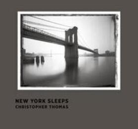 Giloy-Hirtz / Stehmann |  New York Sleeps - Christopher Thomas | Buch |  Sack Fachmedien