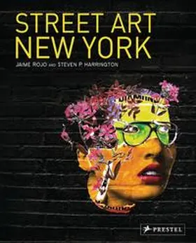 Rojo / Harrington |  Street Art New York | Buch |  Sack Fachmedien