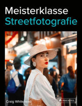 Whitehead |  Meisterklasse Streetfotografie | Buch |  Sack Fachmedien