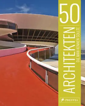 Kuhl / Lowis / Thiel-Siling |  50 Architekten, die man kennen sollte | Buch |  Sack Fachmedien