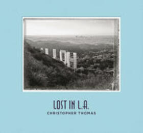 Thomas / Stehmann |  Christopher Thomas. Lost in L.A. | Buch |  Sack Fachmedien