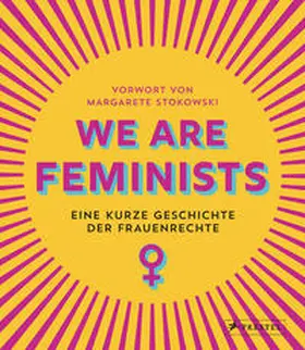 Stokowski / Strickson / Payn |  We are Feminists! | Buch |  Sack Fachmedien