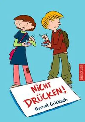 Gricksch |  Nicht drücken! | Buch |  Sack Fachmedien