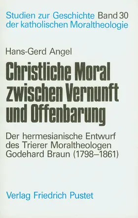 Angel |  Christliche Moral zwischen Vernunft und Offenbarung | Buch |  Sack Fachmedien