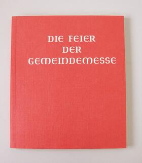  Die Feier der Gemeindemesse | Buch |  Sack Fachmedien