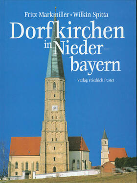 Markmiller / Spitta |  Dorfkirchen in Niederbayern | Buch |  Sack Fachmedien