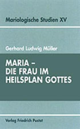 Müller / Ziegenaus |  Maria - Die Frau im Heilsplan Gottes | Buch |  Sack Fachmedien