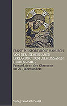 Pulsfort / Hanusch |  Von der "Gemeinsamen Erklärung" zum "Gemeinsamen Herrenmahl"? | Buch |  Sack Fachmedien