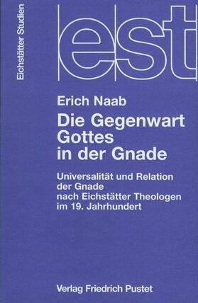 Naab |  Die Gegenwart Gottes in der Gnade | Buch |  Sack Fachmedien