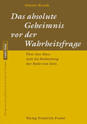 Kruck |  Das absolute Geheimnis vor der Wahrheitsfrage | Buch |  Sack Fachmedien