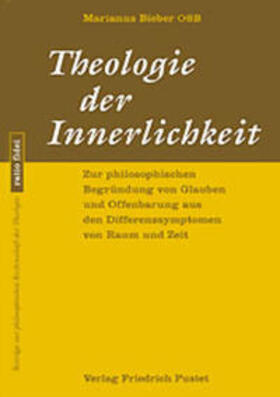 Bieber |  Theologie der Innerlichkeit | Buch |  Sack Fachmedien