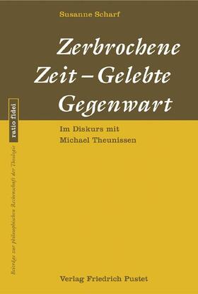 Scharf |  Zerbrochene Zeit - Gelebte Gegenwart | Buch |  Sack Fachmedien